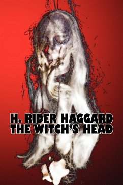 The Witch's Head by H. Rider Haggard, Fiction, Fantasy, Historical, Action & Adventure, Fairy Tales, Folk Tales, Legends & Mythology - Haggard, H. Rider