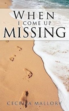 When I Come Up Missing - Mallory, Cecelia