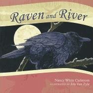 Raven and River - Carlstrom, Nancy White