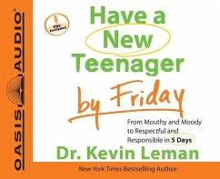 Have a New Teenager by Friday - Leman, Kevin