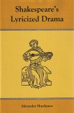 Shakespeare's Lyricized Drama