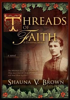 Threads of Faith: A Christmas Miracle - Brown, Shauna V.