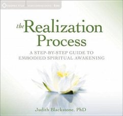 The Realization Process: A Step-By-Step Guide to Embodied Spiritual Awakening - Blackstone, Judith