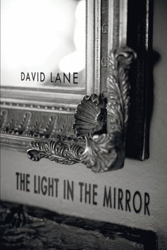 The Light in the Mirror - Lane, David I.