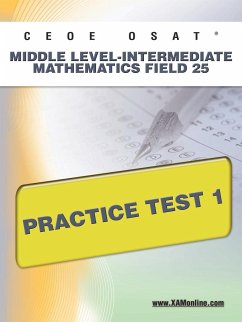 Ceoe Osat Middle Level-Intermediate Mathematics Field 25 Practice Test 1 - Wynne, Sharon A.
