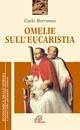 Omelie sull'eucaristia Omelie sull'eucaristia