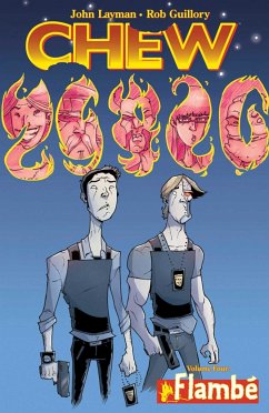 Chew Volume 4: Flambé - Layman, John; Guillory, Rob