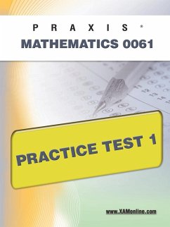 Praxis II Mathematics 0061 Practice Test 1 - Wynne, Sharon A.