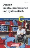 Denken - kreativ, professionell und systematisch