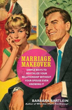 Marriage Makeover - Bartlein, Barbara