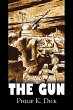 The Gun by Philip K. Dick, Science... - Bild 1