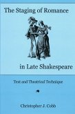 The Staging of Romance in Late Shakespeare