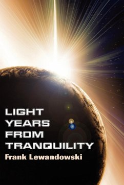 Light Years from Tranquility - Lewandowski, Frank