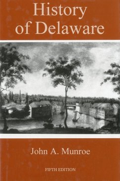 History of Delaware - Munroe, John A