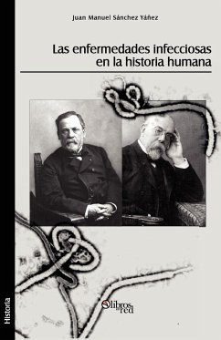 Las Enfermedades Infecciosas En La Historia Humana - Sanchez Yanez, Juan Manuel