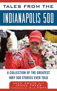 Tales from the Indianapolis 500 - Arute, Jack