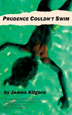 Prudence Couldn't Swim - Kilgore, James