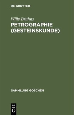 Petrographie (Gesteinskunde) - Bruhns, Willy