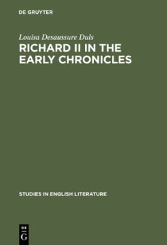 Richard II in the early chronicles - Duls, Louisa Desaussure