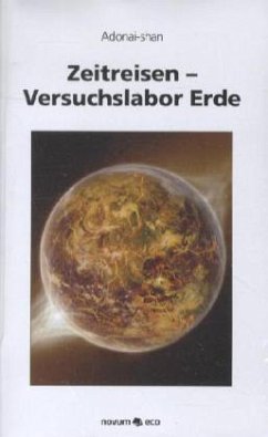 Zeitreisen - Versuchslabor Erde - Adonai-shan