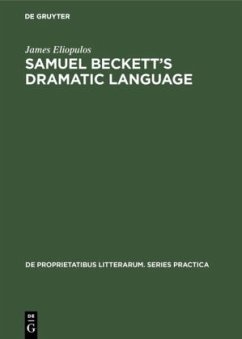 Samuel Beckett¿s dramatic language - Eliopulos, James