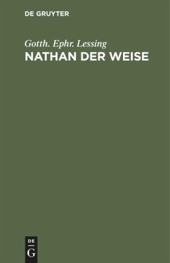 Nathan der Weise - Lessing, Gotthold Ephraim