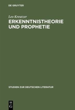 Erkenntnistheorie und Prophetie - Kreutzer, Leo