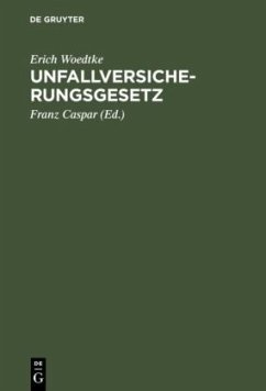 Unfallversicherungsgesetz - Woedtke, Erich