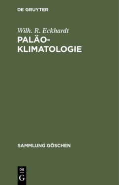 Paläoklimatologie - Eckhardt, Wilh. R.