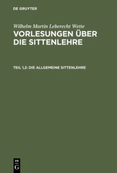 Die allgemeine Sittenlehre - Wette, Wilhelm Martin Leberecht de