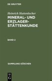 Heinrich Huttenlocher: Mineral- und Erzlagerstättenkunde. Band 2