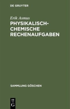 Physikalisch-chemische Rechenaufgaben - Asmus, Erik