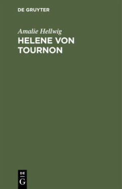 Helene von Tournon - Hellwig, Amalie