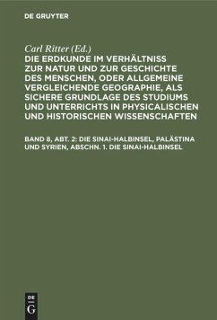 Die Sinai-Halbinsel, Palästina und Syrien, Abschn. 1. Die Sinai-Halbinsel - Ritter, Carl