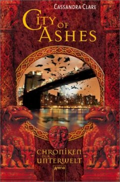 City of Ashes / Chroniken der Unterwelt Bd.2 - Clare, Cassandra