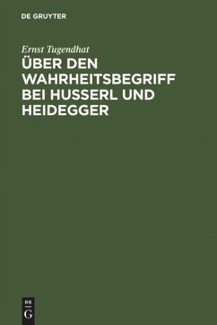 Über den Wahrheitsbegriff bei Husserl und Heidegger