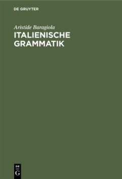 Italienische Grammatik - Baragiola, Aristide