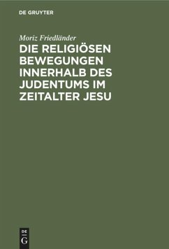 Cover Die religiösen Bewegungen innerhalb des Judentums im Zeitalter Jesu