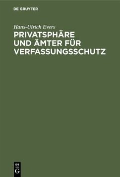 Privatsphäre und Ämter für Verfassungsschutz - Evers, Hans-Ulrich