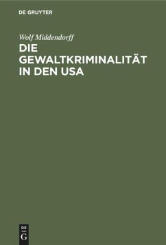 Die Gewaltkriminalität in den USA