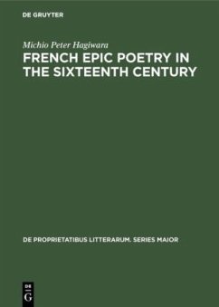 French epic poetry in the sixteenth century - Hagiwara, Michio Peter