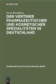 Der Vertrieb pharmazeutischer und kosmetischer Spezialitäten in Deutschland