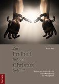 &quote;Zur Freiheit hat uns Christus befreit&quote;