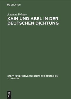 Kain und Abel in der deutschen Dichtung - Brieger, Auguste