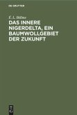 Das innere Nigerdelta, ein Baumwollgebiet der Zukunft