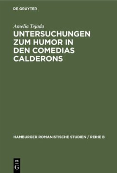 Untersuchungen zum Humor in den comedias Calderons - Tejada, Amelia