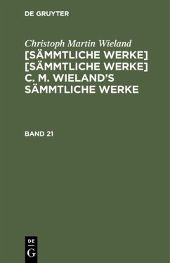 Cover Christoph Martin Wieland: C. M. Wielands Sämmtliche Werke. Band 21/22
