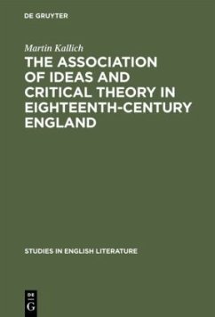 The association of ideas and critical theory in eighteenth-century England - Kallich, Martin