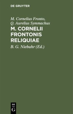 M. Cornelii Frontonis Reliquiae - Fronto, M. Cornelius;Symmachus, Q. Aurelius