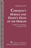 Corneille's &quote;Horace&quote; and David's &quote;Oath of the Horatii&quote;